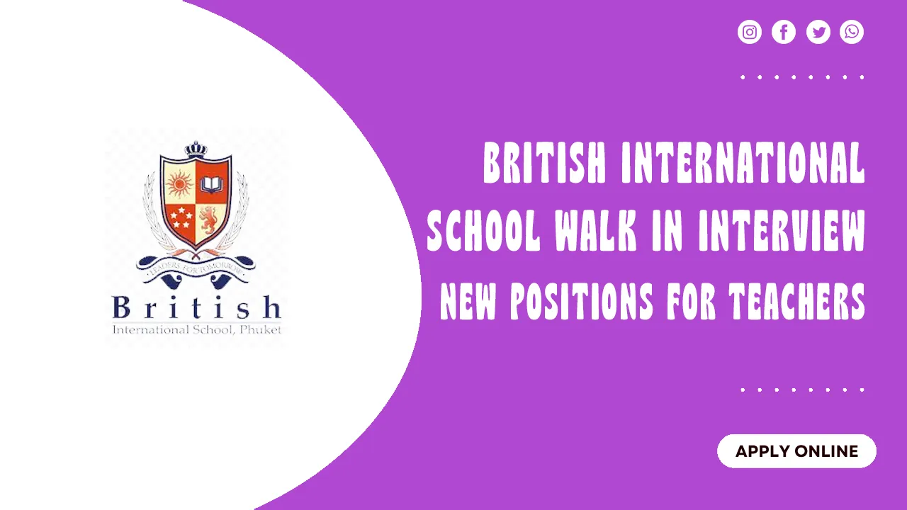 British International School Walk in interview