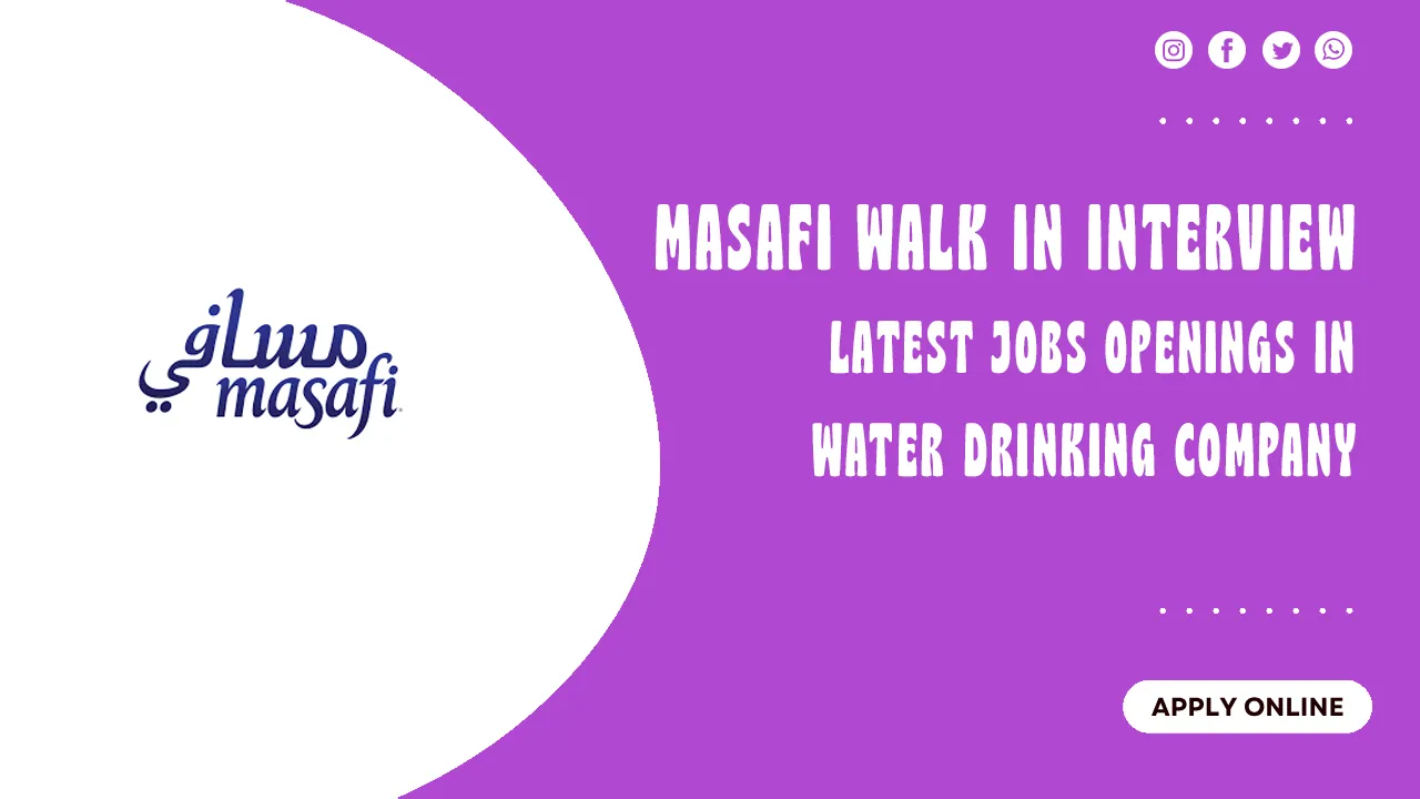 Masafi Walk in Interview Masafi Walk in interview