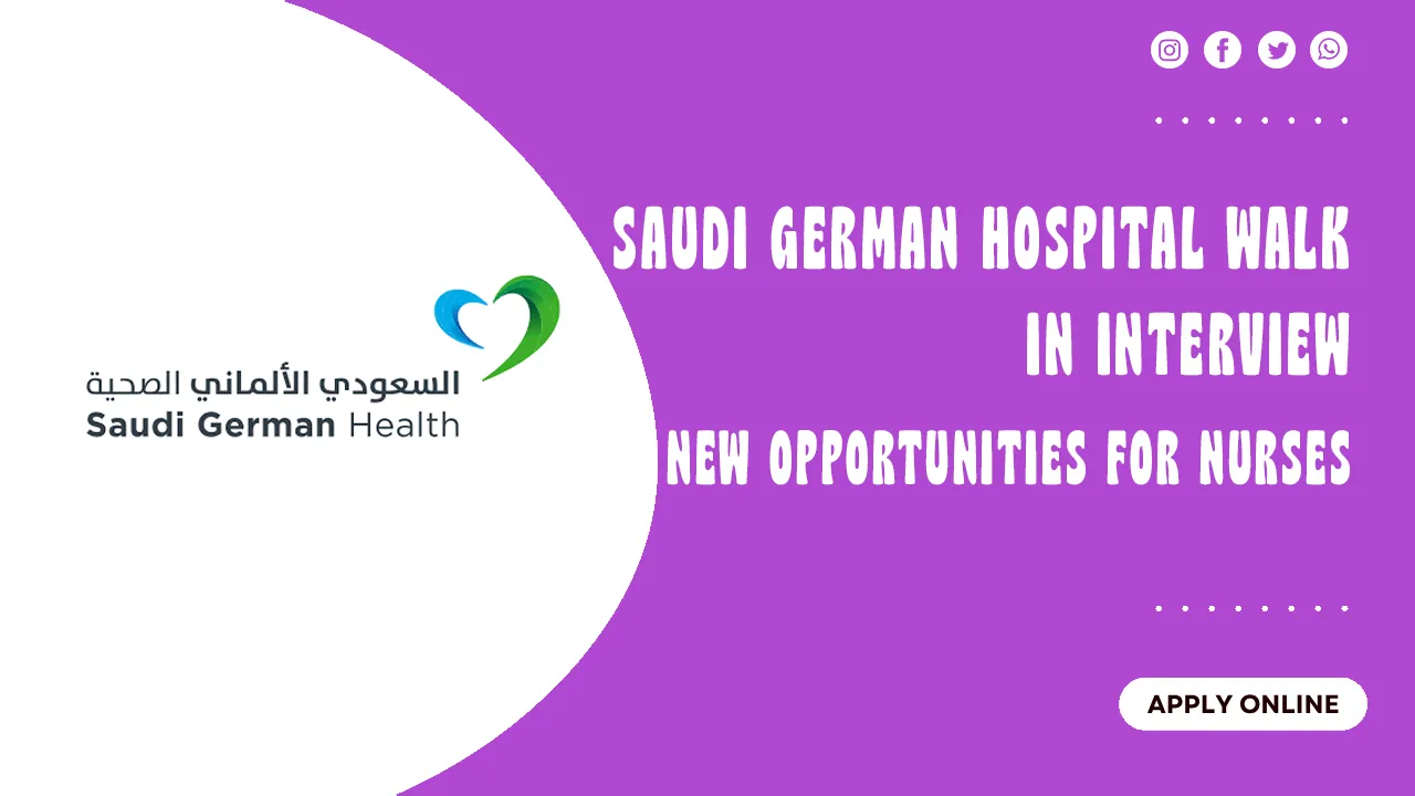 Saudi German Hospital Walk in Interview Saudi German Hospital Walk in interview