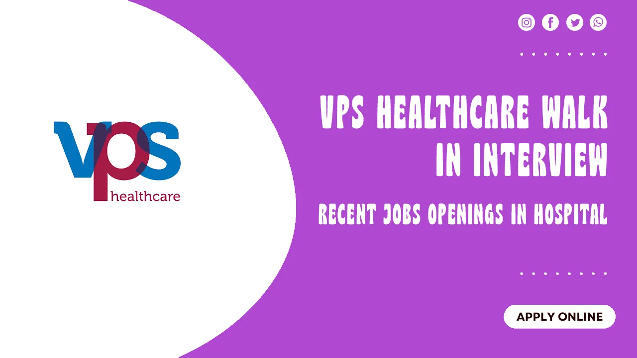 VPS Healthcare Walk in interview